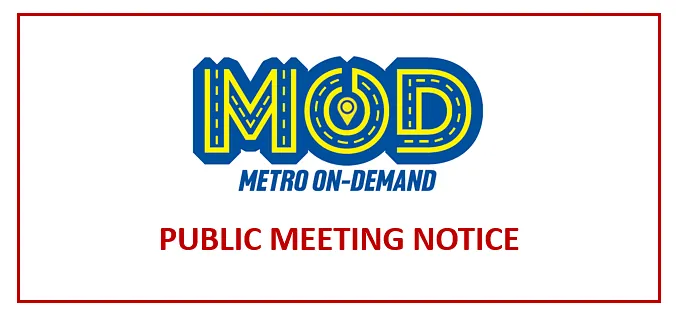Public Meeting Notice re: MOD (Metro On-Demand)